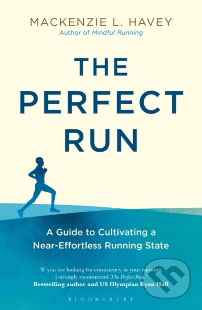 The Perfect Run - Mackenzie L. Havey, Bloomsbury, 2020
