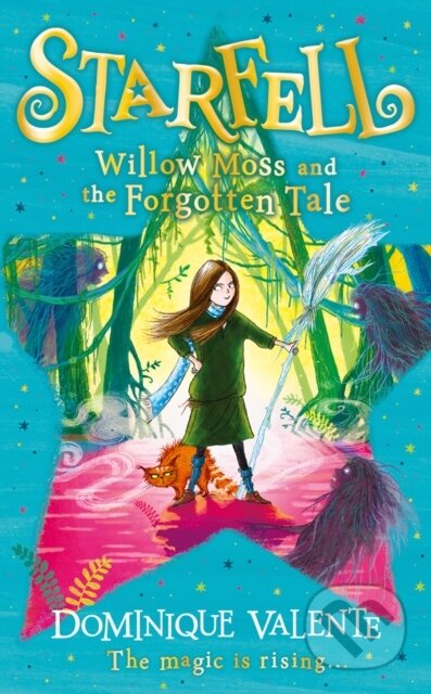 Starfell: Willow Moss and the Forgotten Tale - Dominique Valente, Sarah Warburton (ilustrácie), HarperCollins, 2020