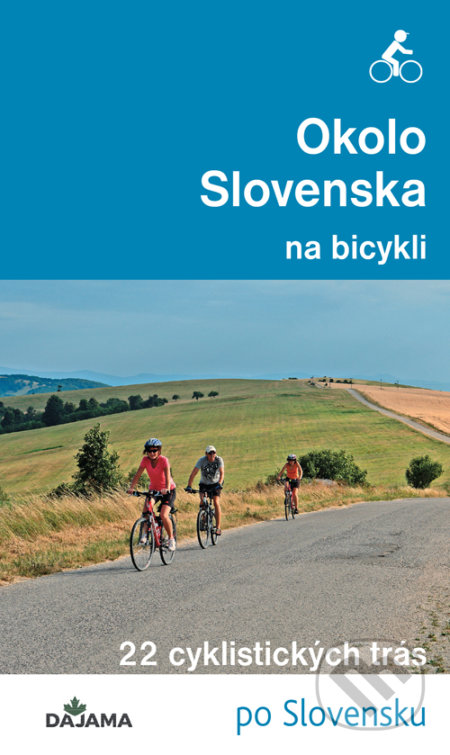 Okolo Slovenska na bicykli - Peter Jankovič, DAJAMA, 2020