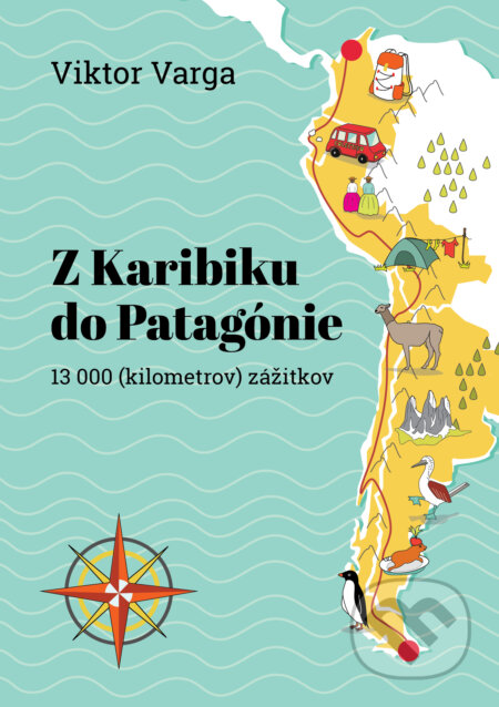 Z Karibiku do Patagónie - Viktor Varga, Viktor Varga, 2020
