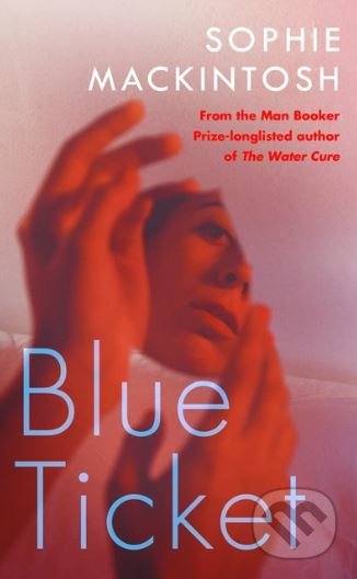 Blue Ticket - Sophie Mackintosh - kniha z kategorie Sci-fi