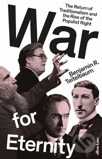 War for Eternity - Benjamin R. Teitelbaum, Allen Lane, 2020