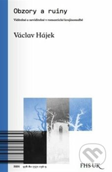 Obzory a ruiny - Václav Hájek, , 2020