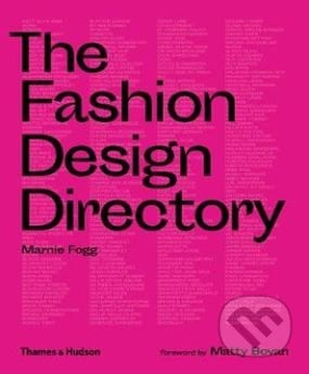 The Fashion Design Directory - Marnie Fogg, Matty Bovan, Thames & Hudson, 2020