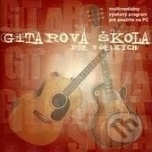 Gitarová škola pre všetkých - Palo Chodelka, , 2005