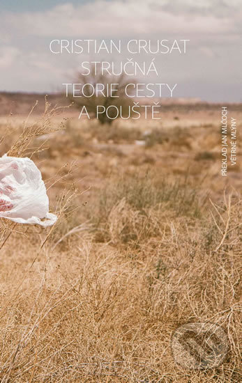Stručná teorie cestování a pouště - Cristian Crusat, Větrné mlýny, 2020