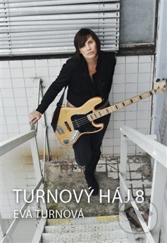 Turnový háj 8 - Eva Turnová, Eturnity, 2020