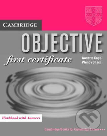 Objective - First Certificate - Annette Capel, Wendy Sharp, Cambridge University Press, 2000