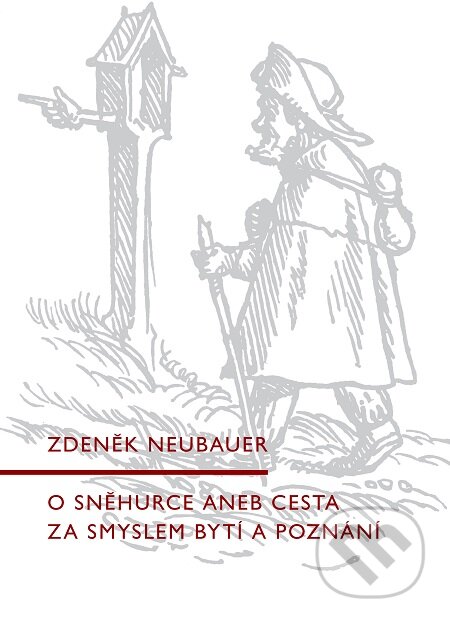 E-kniha: O Sněhurce aneb cesta za smyslem bytí a poznání (Zdeněk Neubauer)