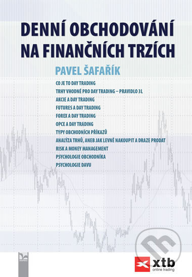 Denní obchodování na finančních trzích - Pavel Šafařík, Ekopress, 2019