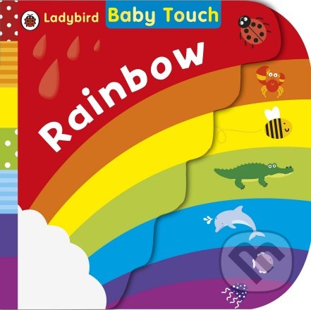 Baby Touch: Rainbow, Ladybird Books, 2013