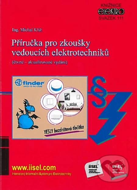 Příručka pro zkoušky vedoucích elektrotechniku - Michal Kříž, IN-EL, spol. s r.o., 2020