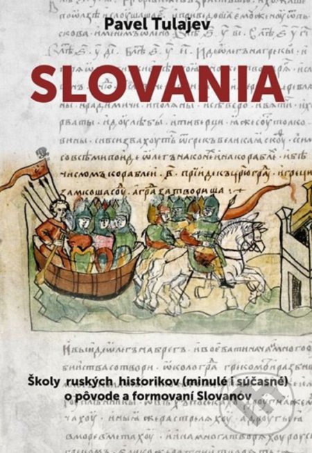 Kniha: Slovania - Nezaktívňovať (Pavel Tulajev), 2020