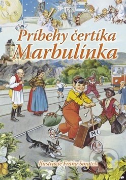 Príbehy čertíka Marbulínka - Irena Kaftanová, Antonín Šplíchal, Ottovo nakladateľstvo, 2020