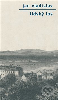 Lidský los - Jan Vladislav - kniha z kategorie Eseje, úvahy a glosy