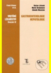 Gastroenterologie, hepatologie - kolektív autorov, Galén, 2002