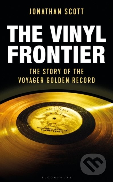 The Vinyl Frontier - Jonathan Scott, Bloomsbury, 2019