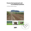 Prevence škod způsobených zvěří na zemědělských plodinách - Jan Štrobach, Jan Mikulka, Jiří Kožmín, Profi Press, 2020
