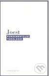 Fundamentální theologie - Wilfried Joest, OIKOYMENH, 2006