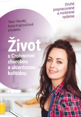 Život s Crohnovou chorobou a ulceróznou kolitídou - Tibor Hlavatý, Anna Krajčovičová, A-medi management, 2020