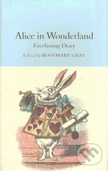 Alice in Wonderland Everlasting Diary - Rosemary Gray, John Tenniel (ilustrácie), MacMillan, 2016