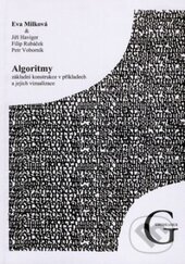 Algoritmy - Eva Milková, Jiří Haviger, Filip Rubáček, Gaudeamus, 2010
