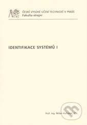 Identifikace systémů I - Milan Hofreiter, ČVUT, 2009