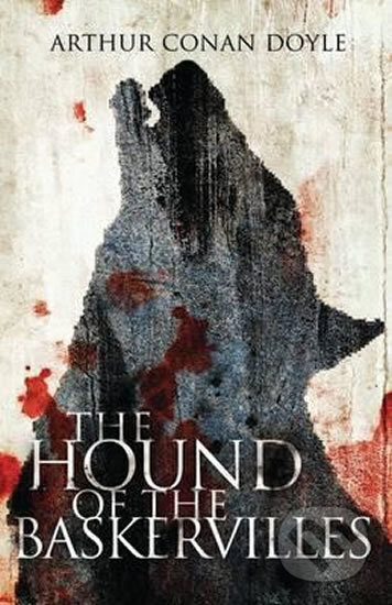 The Hound of the Baskervilles - Arthur Conan Doyle, Alma Books, 2015