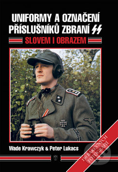 Uniformy a označení příslušníků zbraní SS, Naše vojsko CZ, 2009