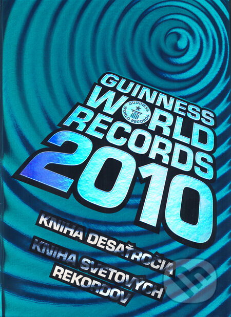 Guinnessova kniha rekordov 2010 - Craig Glenday, Slovart, 2009
