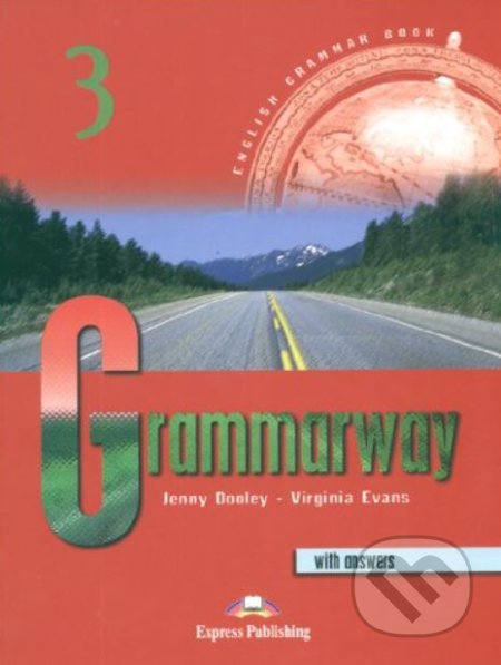 Grammarway 3 - Student&#039;s Book with answers, INFOA
