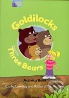 Goldilocks & Three Bears Activity Book - Cathy Lawday, Richard MacAndrew, Oxford University Press, 2004