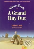 A Grand Day Out Student&#039;s Book - Nick Park, Peter Viney, Karen Viney, Oxford University Press, 2002