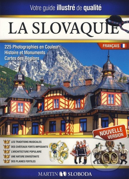 La Slovaquie guide illustré francais - Martin Sloboda, MS AGENCY, 2013