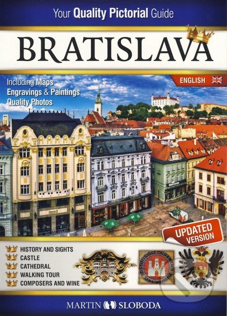 Bratislava - Obrázkový sprievodca po anglicky - Martin Sloboda, MS AGENCY, 2014
