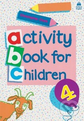Oxford Activity Books for Children: Book 4 - Christopher Clark, Oxford University Press