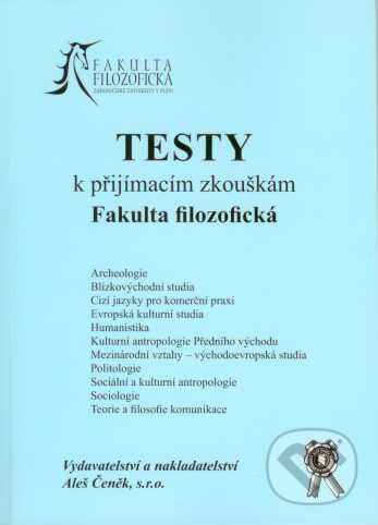 Testy k přijímacím zkouškám - Fakulta filozofická - Ladislav Cabada, Aleš Čeněk, 2007