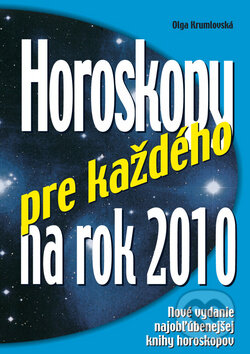Horoskopy pre každého na rok 2010 - Olga Krumlovská, Ottovo nakladateľstvo, 2009