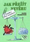 Jak přežít nevěru - Alena Peisertová - kniha z kategorie Životopisy