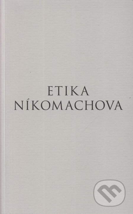 Etika Níkomachova - Aristotelés, Rezek, 2009