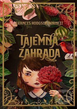 Tajemná zahrada - Frances Hodgson Burnett - kniha z kategorie Pro děti