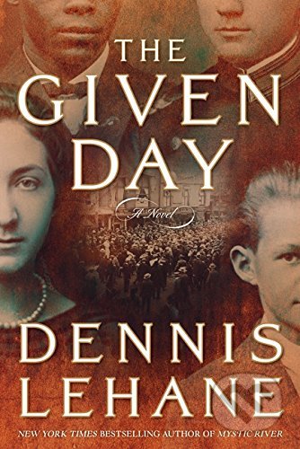 Given Day - Dennis Lehane, HarperCollins, 2009