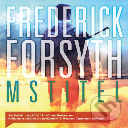 Audiokniha: Mstitel (Frederick Forsyth). Tympanum, 2017