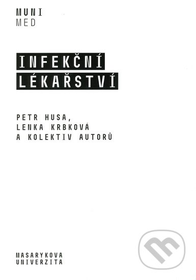 Infekční lékařství - Petr Husa, Masarykova univerzita, 2019