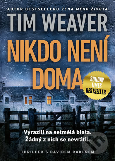 Nikdo není doma - Tim Weaver, Mystery Press, 2020