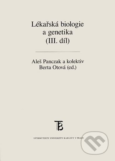 Lékařská biologie a genetika (III. díl) - Aleš Panczak, Univerzita Karlova v Praze, 2020