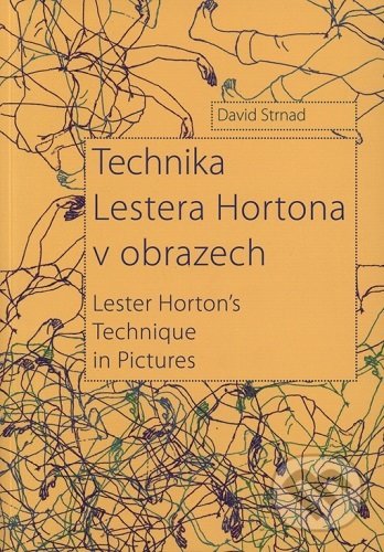 Technika Lestera Hortona v obrazech - David Strnad, Janáčkova akademie múzických umění v Brně, 2019