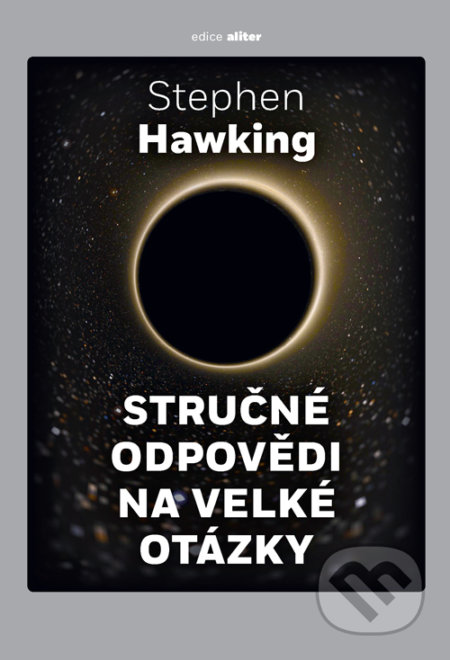 Stručné odpovědi na velké otázky - Stephen Hawking, 2021