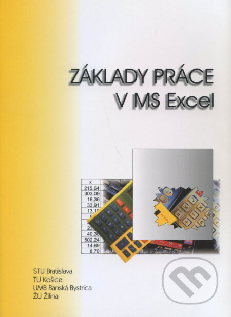 Základy práce v MS Excel, Skripta pre študentov Fakulty elektrotechniky a informatiky., 2001