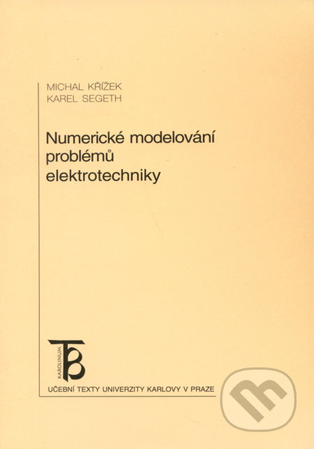 Numerické modelování problémů elektrotechniky - Michal Křížek, Univerzita Karlova v Praze, 2001